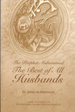 The Prophet Muhammad: The Best of All Husbands