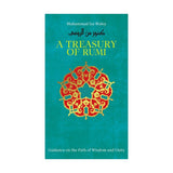 A Treasury of Rumi's Wisdom (Muhammad Isa Waley)