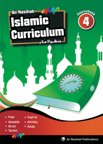 Book 4 Islamic Curriculum Islamic Curriculum - An Nasihah (Workbook)