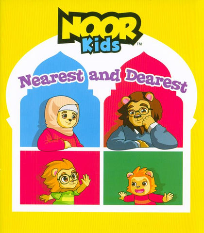 Noor Kids: Nearest and Dearest