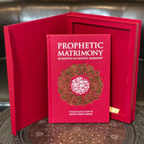 Prophetic Matrimony: 40 Hadith on Marital Harmony (Gift Edition)