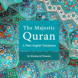 The Majestic Quran by Musharraf Hussain (English Translation Uthmani Script)