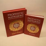 Prophetic Matrimony: 40 Hadith on Marital Harmony (Gift Edition)