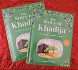 The Story of Khadija: The Wife of the Prophet Muhammad