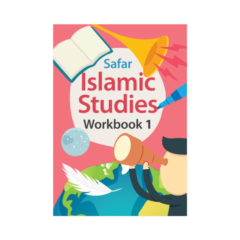 Safar Islamic Studies: Workbook 1 – Learn about Islam Series